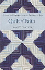 Quilt of Faith by Author Mary Tatem